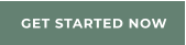 GET STARTED NOW