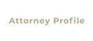 Attorney Profile